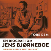 Jens Bjørneboe: En biografi av Tore Rem (Nedlastbar lydbok)
