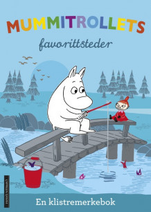 Mummitrollets favorittsteder - klistremerkebok av Tove Jansson (Heftet)
