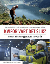 Kvifor vart det slik? av Svein Ivar Angell, Knut Dørum, Dag Hundstad og John Ragnar Myking (Fleksibind)