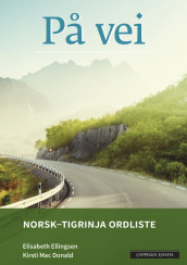 På vei Norsk-tigrinja ordliste (2018) av Elisabeth Ellingsen og Kirsti Mac Donald (Heftet)