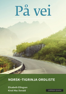 På vei Norsk-tigrinja ordliste (2018) av Elisabeth Ellingsen og Kirsti Mac Donald (Heftet)