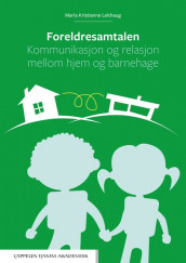 Foreldresamtalen av Maria Kristianne Leithaug (Heftet)