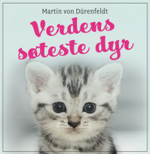 Verdens søteste dyr av Martin von Dürenfeldt (Nedlastbar lydbok)