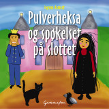 Omslag - Pulverheksa og spøkelset på slottet
