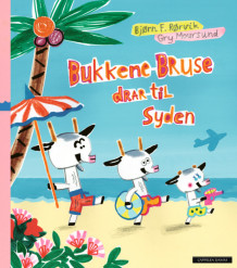 Bukkene Bruse drar til Syden av Bjørn F. Rørvik (Ebok)