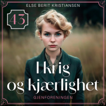 Gjenforeningen av Else Berit Kristiansen (Nedlastbar lydbok)