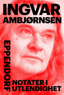 Notater i utlendighet av Ingvar Ambjørnsen (Ebok)