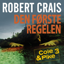 Den første regelen av Robert Crais (Nedlastbar lydbok)