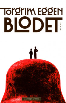 Blodet av Torgrim Eggen (Ebok)