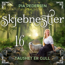 Taushet er gull av Pia Pedersen (Nedlastbar lydbok)
