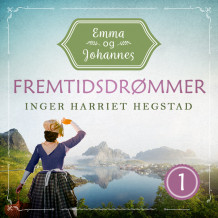 Fremtidsdrømmer av Inger Harriet Hegstad (Nedlastbar lydbok)