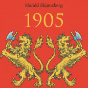 1905 av Harald Skjønsberg (Nedlastbar lydbok)