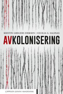 Avkolonisering av Cecilia G. Salinas og Kristin Gregers Eriksen (Heftet)