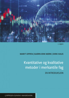 Kvantitative og kvalitative metoder i merkantile fag av Marit Oppen, Bjørn Erik Mørk og Eirik Haus (Heftet)
