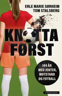 Knotta først av Tom Stalsberg og Erle Marie Sørheim (Innbundet)