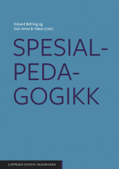 Spesialpedagogikk av Edvard Befring og Kari-Anne B. Næss (Heftet)