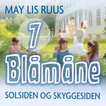 Solsiden og Skyggesiden av May Lis Ruus (Nedlastbar lydbok)