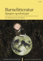 Barnelitteratur av Tone Birkeland og Anne-Stefi Teigland (Heftet)