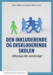 Den inkluderende og ekskluderende skolen av Halvor Bjørnsrud og Sven Nilsen (Heftet)