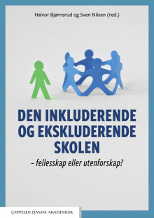 Den inkluderende og ekskluderende skolen av Halvor Bjørnsrud og Sven Nilsen (Heftet)