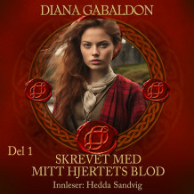 Skrevet med mitt hjertes blod – del 1 av Diana Gabaldon (Nedlastbar lydbok)