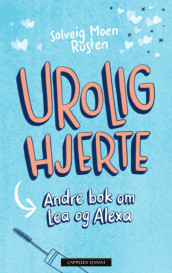 UROLIG hjerte av Solveig Moen Rusten (Innbundet)