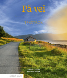 På vei Tekstbok (2025) av Elisabeth Ellingsen og Kirsti Mac Donald (Heftet)