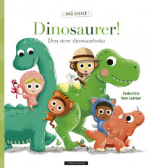 Dinosaurer! av Federico Van Lunter (Ebok)