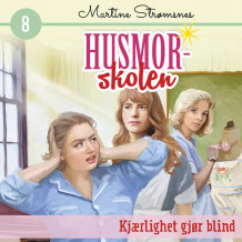 Kjærlighet gjør blind av Martine Strømsnes (Nedlastbar lydbok)