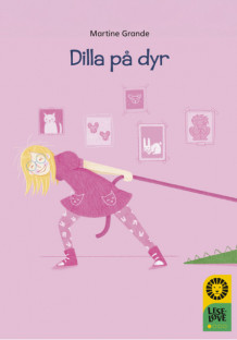 Leseløve nivå 1 - Dilla på dyr av Martine Grande (Innbundet)