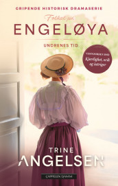 Undrenes tid av Trine Angelsen (Heftet)
