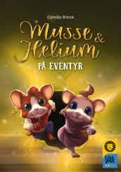 Omslag - Leseløve nivå 2 - Musse og Helium på eventyr