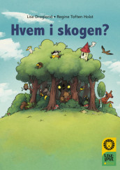 Omslag - Leseløve nivå 1 - Hvem i skogen?