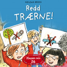 Redd trærne! av Helena Bross (Nedlastbar lydbok)