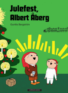 Julefest, Albert Åberg! av Gunilla Bergström (Innbundet)