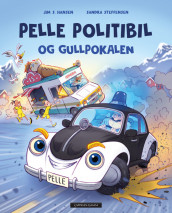 Pelle Politibil og gullpokalen av Jim Hansen (Innbundet)