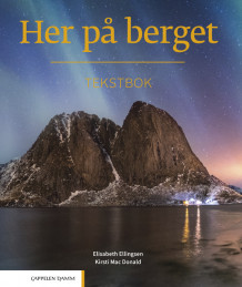 Her på berget Tekstbok (2024) av Elisabeth Ellingsen og Kirsti Mac Donald (Heftet)