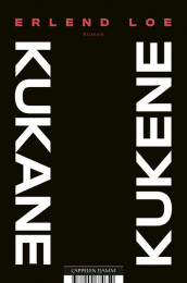 Kukene/Kukane av Erlend Loe (Ebok)