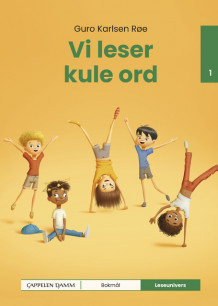Leseunivers 1: Vi leser kule ord av Guro Karlsen Røe og Roy-Petter Kjekstad Johansen (Innbundet)