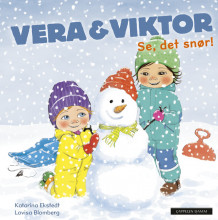 Vera & Viktor - Se, det snør! av Katarina Ekstedt (Innbundet)