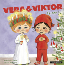 Vera & Viktor feirer jul av Katarina Ekstedt (Innbundet)