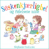 Søskenkjærlighet og følelsene mine av Stéphanie Couturier (Nedlastbar lydbok)