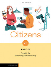 Citizens YF Fagdel: Elektro og datateknologi (2026) av Therese Holm og Monica Opøien Stensrud (Heftet)