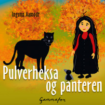 Pulverheksa og panteren av Ingunn Aamodt (Nedlastbar lydbok)