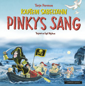 Kaptein Sabeltann: Pinkys sang av Terje Formoe (Kartonert)