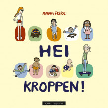 Hei kroppen! av Anna Fiske (Kartonert)