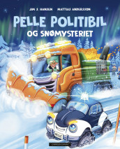 Pelle Politibil og snømysteriet av Jim Hansen (Innbundet)