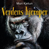 Verdens kjemper av Mari Kjetun (Nedlastbar lydbok)