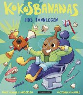 Kokosbananas hos tannlegen av Rolf Magne G. Andersen (Innbundet)