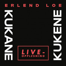 Kukene/Kukane – Liveopplesning av Erlend Loe (Nedlastbar lydbok)